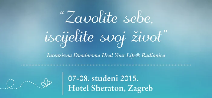 Dođite na dvodnevnu radionicu “Zavolite sebe, iscijelite svoj život” i ispišite novu životnu priču