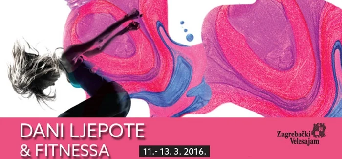 Dani ljepote i fitnessa na Zagrebačkom velesajmu od 11. do 13. ožujka