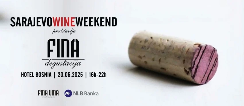Sarajevo Wine Weekend predstavlja festival Fina degustacija: Vrhunski vinski doživljaj u srcu Sarajeva